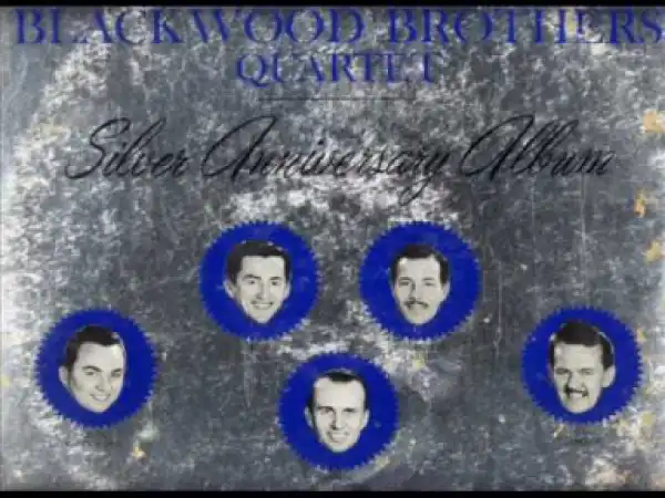 James Blackwood - I Could Never Tell You